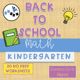 Back to School Math Worksheets Kindergarten: Common Core NO PREP