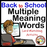 Back to School Multiple Meaning Words Card Matching Activity