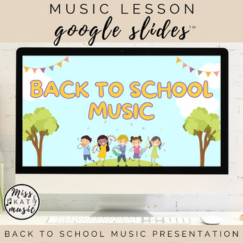 Preview of Back to School Music - Rhythm, Dancing, Singing - Google Slides™ Presentation