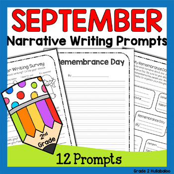 Back to School Narrative Writing Prompts for September by Grade 2 ...