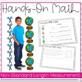 Non Standard Measurement for 1st and 2nd Grade | Hands-On 