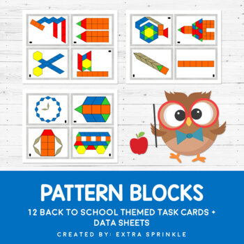 Back to School Pattern Blocks Task Cards and Data Sheets by Extra Sprinkle