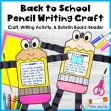 Back to School Craft - Pencil Craft and Writing Activity -