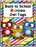 Back to School Rainbow Owl Welcome Tags for Students