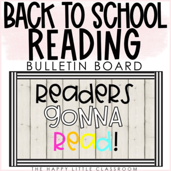 Back to School Reading Bulletin Board by The Happy Little Classroom