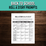 Back to School Roll a Story Creative Writing Prompts | Aug