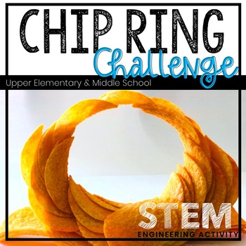 Preview of Back to School STEM Activity - Chip Ring Challenge - Engineering Process