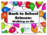 Back to School Science: Walking on Air