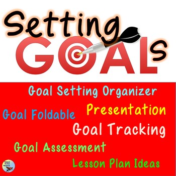 Preview of Setting Goals Unit Lessons & Goal Assessment