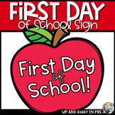 Back to School or End of Year Sign - First and Last Day of