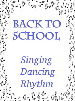 Preview of Back to School: Singing, Dancing, Rhythm - Great Opening Activity!