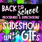 Back to School Slideshow with Procedure and Expectation GIFs