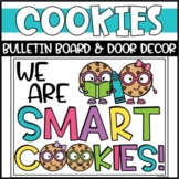 Back to School Smart Cookies Bulletin Board or Door Decoration