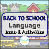 Back to School Picture Scene for Speech Therapy - Language Scene