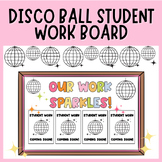 Back to School | Student Work Bulletin Board | Disco Theme