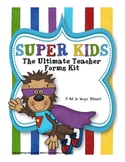 Back to School: Super Kids Ultimate Teacher Forms Kit