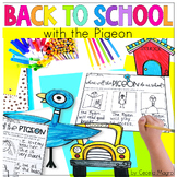 The Pigeon Has to Go to School Back to School Activities D