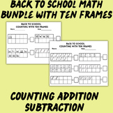 Back to School Theme Bundle Counting 10 Addition Subtracti