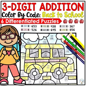 Preview of 3 Digit Addition with Regrouping & without Back to School Color by Number Pages