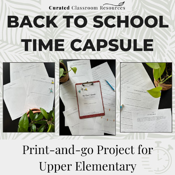 Back to School Time Capsule — Print-and-go Project for Upper Elementary