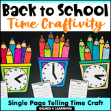 Fun Back to School Time Craftivity - Beginning of the Year