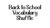 Back to School Vocabulary Shuffle Lesson & Activity