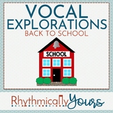 Vocal Explorations - Back to School