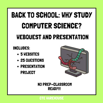Preview of Back-to-School WebQuest: Why Study Computer Science - Complete Learning Package