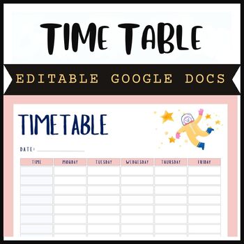 Preview of Back to School | Weekly Timetable Planner - Google Docs Editable with Astronaut