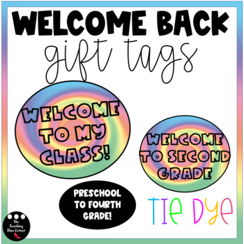 Back To School Welcome Back Gift Tags | Tie Dye By The Teaching Diva Corner