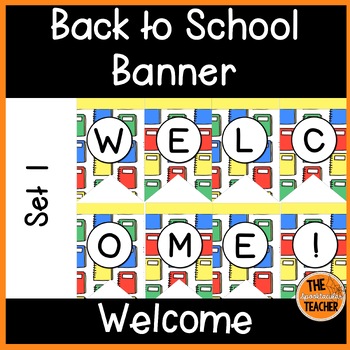 Back to School Welcome Banner Set 1 by The Spooktacular Teacher | TPT