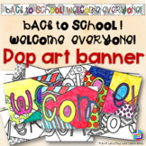 Back to School! Welcome Everyone! Pop Art Banner