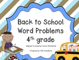 Back to School Word Problems - Fourth Grade