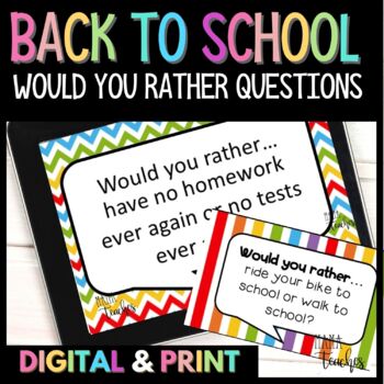 Preview of Back to School Would You Rather Questions * DIGITAL & Print