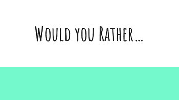 Preview of Back-to-School Would you Rather Interactive Slideshow Activity