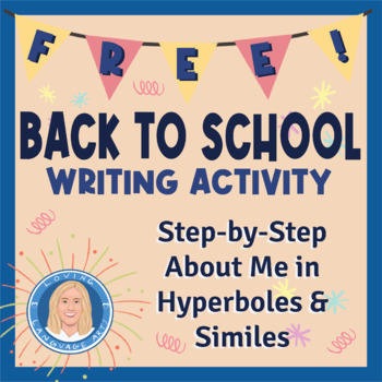 Preview of Writing About Me Using Hyperbole & Simile | Back to School Writing Series