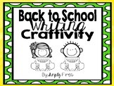 Back to School Writing Craftivity