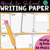 Back to School Writing Paper | Various Layouts writing pap
