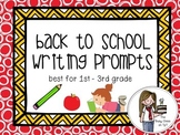Back to School Writing Prompts (1st-3rd)