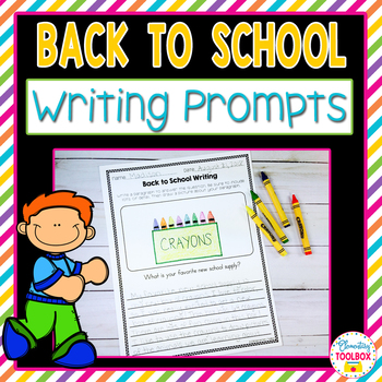 Back to School Writing Prompts by Elementary Toolbox | TPT