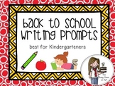 Back to School Writing Prompts (for Kindergarteners)