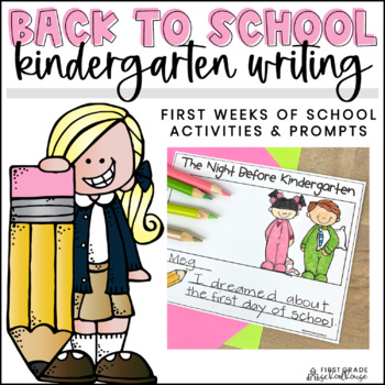 Preview of Back to School Writing Activities Kindergarten - Kindergarten Writing Prompts