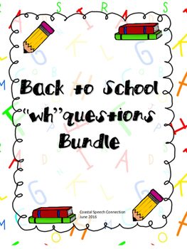 Preview of Back to School "wh" Questions Bundle