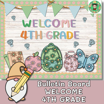 Back to School Bulletin Board, Welcome 4TH GRADE Bulletin Boards.