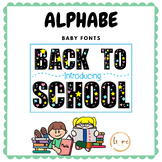 Back to school baby fonts A-Z and 0-9