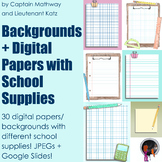 Backgrounds + Digital Papers with School Supplies