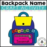 Backpack Name Craft | Back to School Activity | Letter Rec