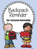 Backpack Reminder- No School Monday (English / Spanish)