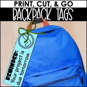 Backpack Reminder Tags for Special Events at School | TPT