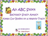 An ABC Story: Backpack Snack Attack Keeps Our Bodies on a 